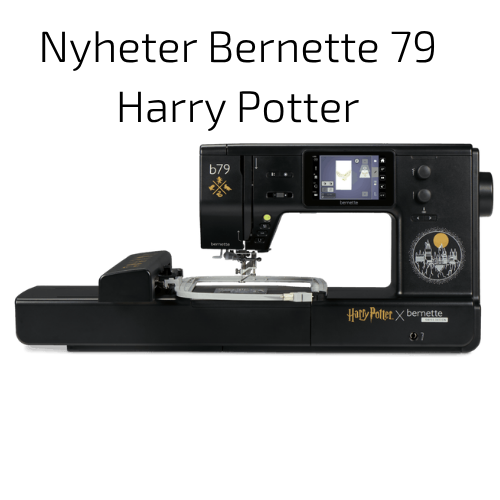 Nyheter bernette 79 Harry Potter Sy og Broderimaskin